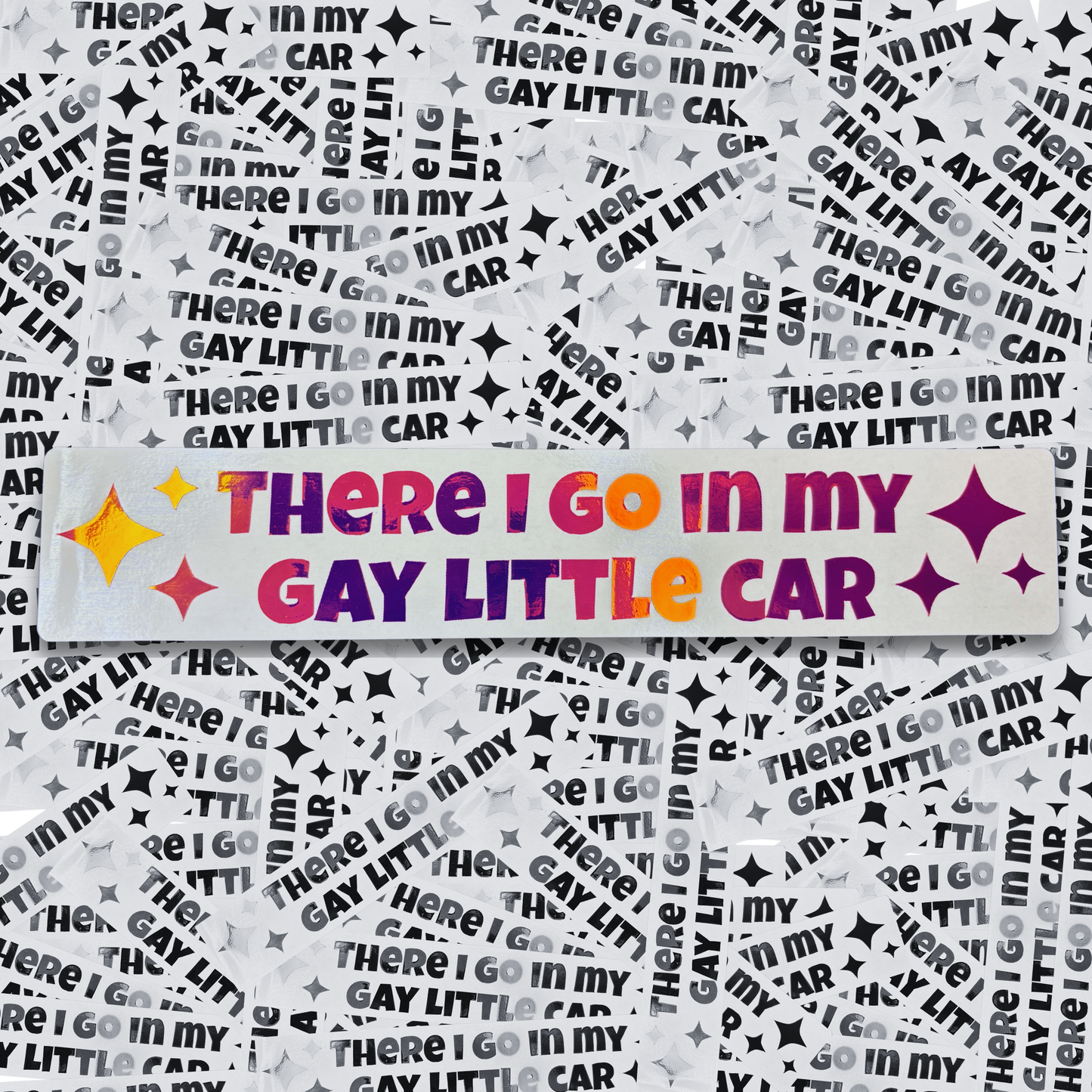 There I Go in My Gay Little Car - Vinyl Decal