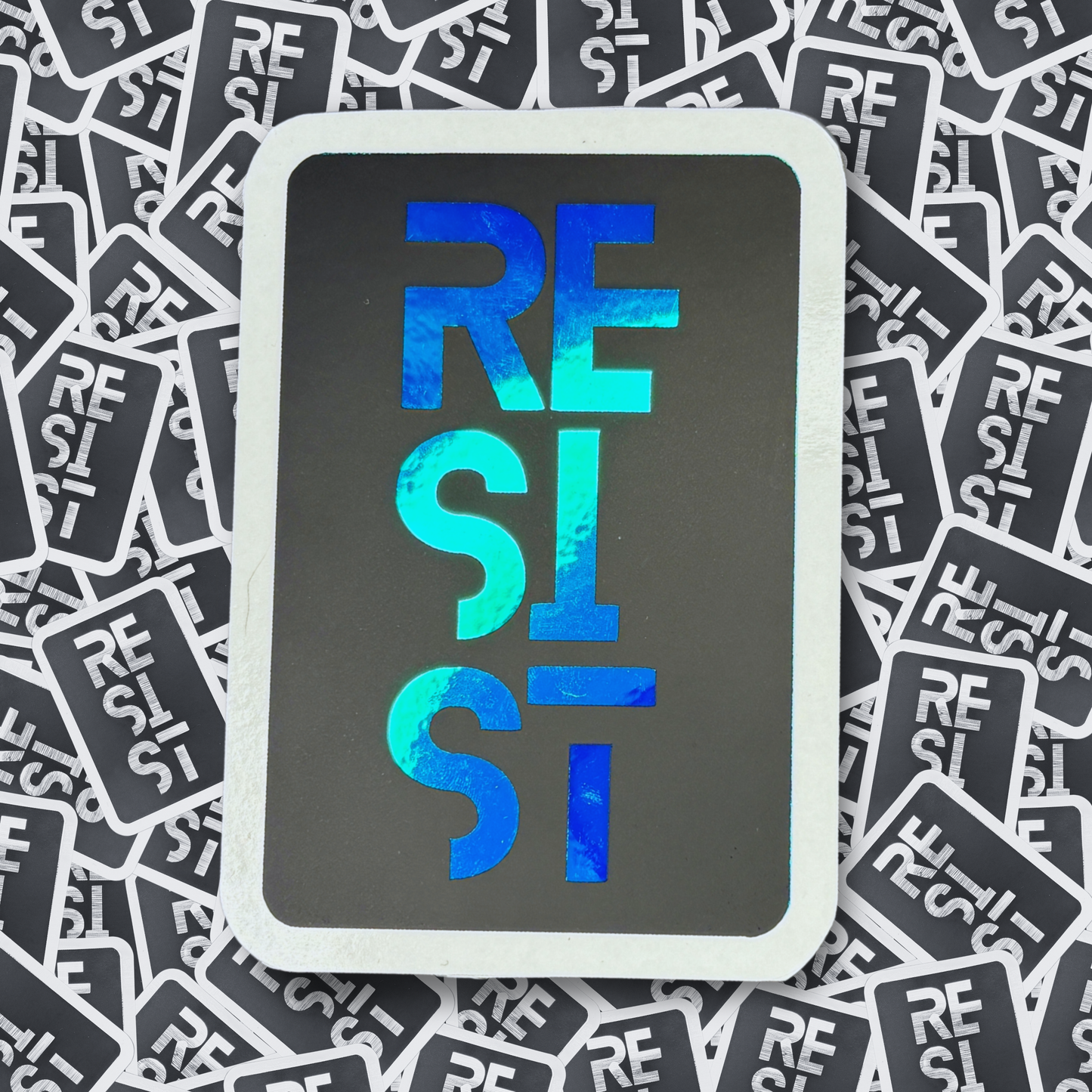 RESIST - Layered Holographic Vinyl Sticker